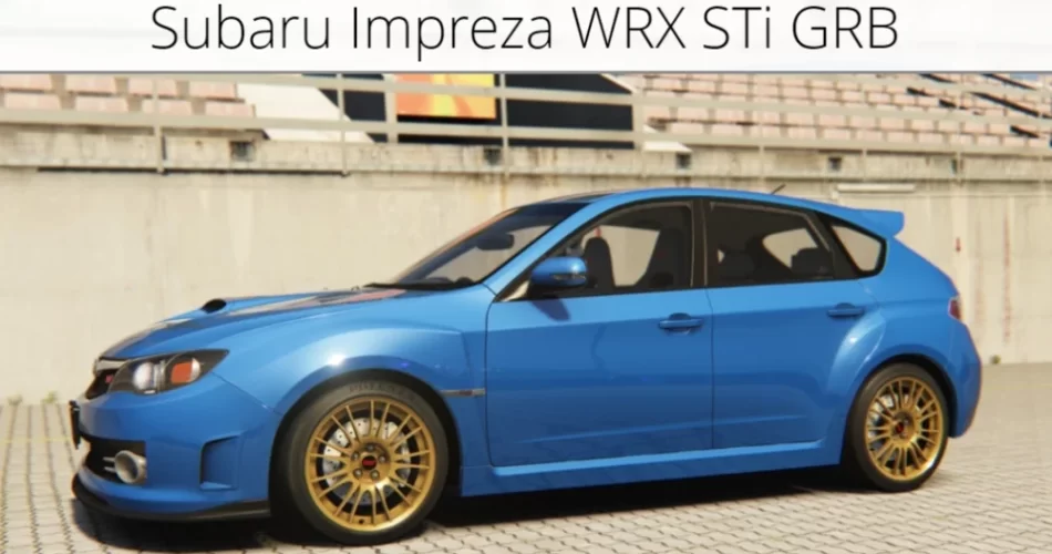 Subaru Impreza WRX STi GRB araba mod